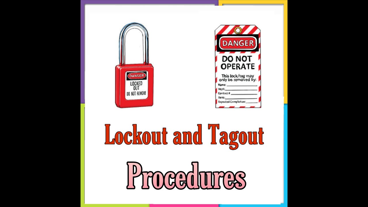 Lockout and tagout procedure