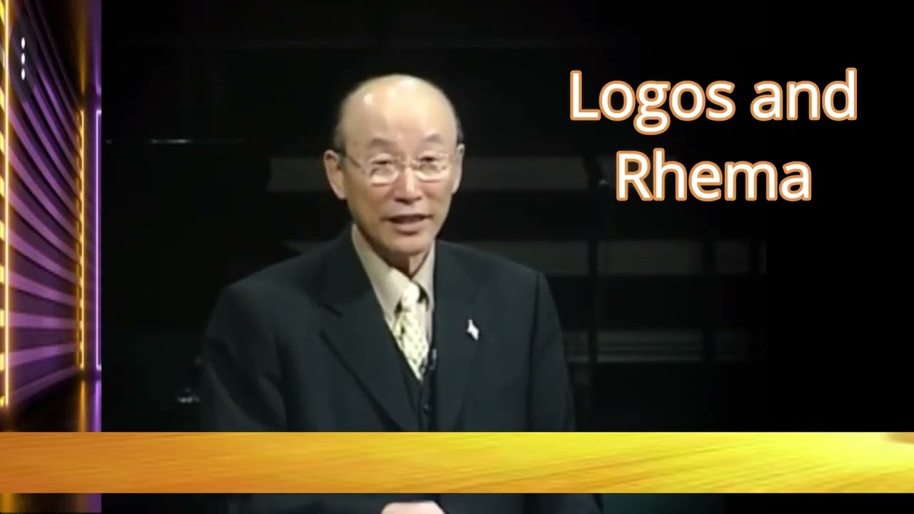 Powerful Illustration of Logos and Rhema, Pastor David Yonggi Cho 