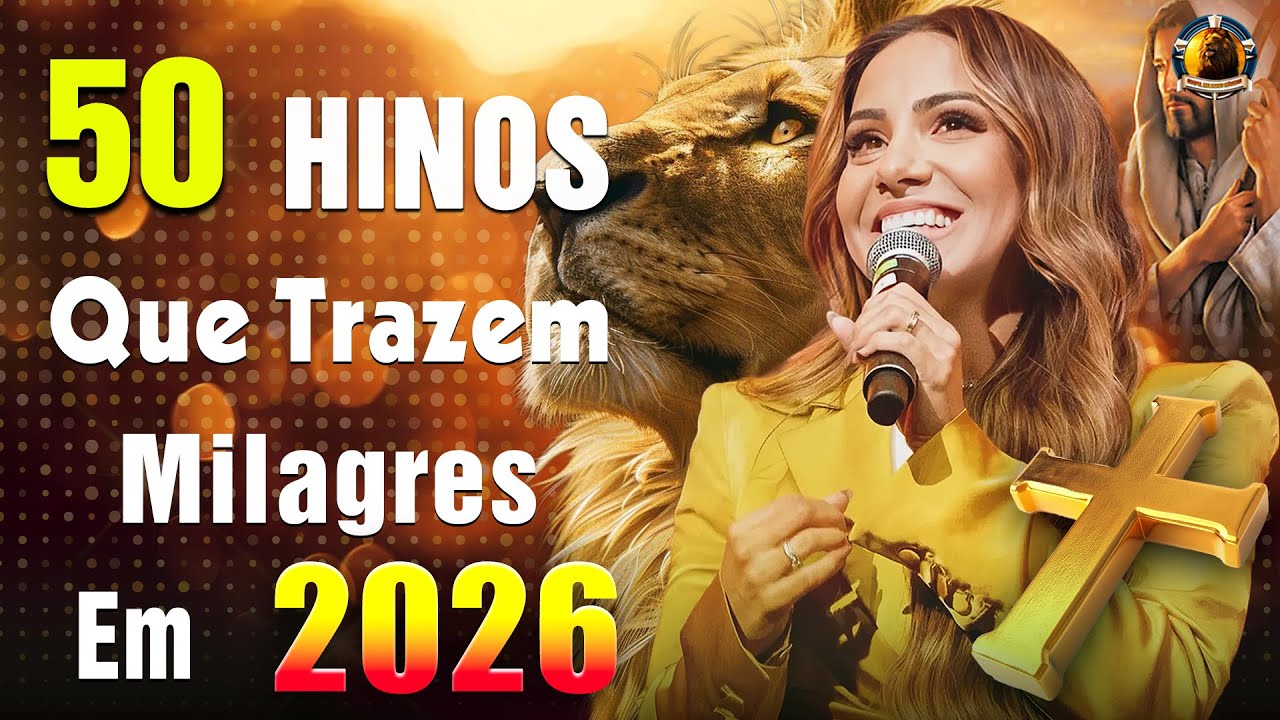Top 90 Hinos Gospel As Mais Tocadas, Gospel Louvores De Adoração, As Melhores Músicas Gospel 2026