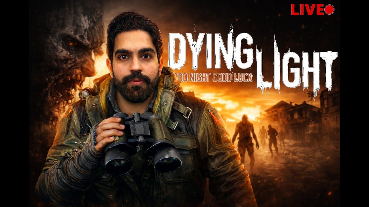 Surviving the Night in Dying Light  I DYING LIGHT LIVE