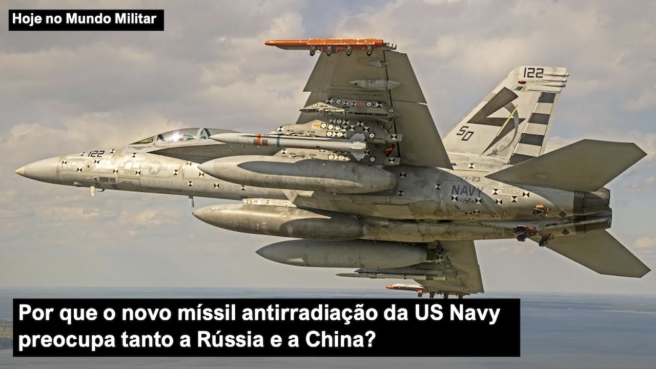 Por que o novo míssil antirradiação da US Navy preocupa tanto a Rússia e a China?