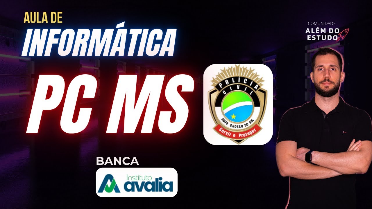 Gabaritando Informática - PC MS 2025 - Aula de informática