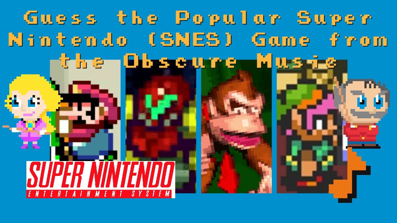 Guess the Popular Super Nintendo (SNES) Game from the Obscure Music