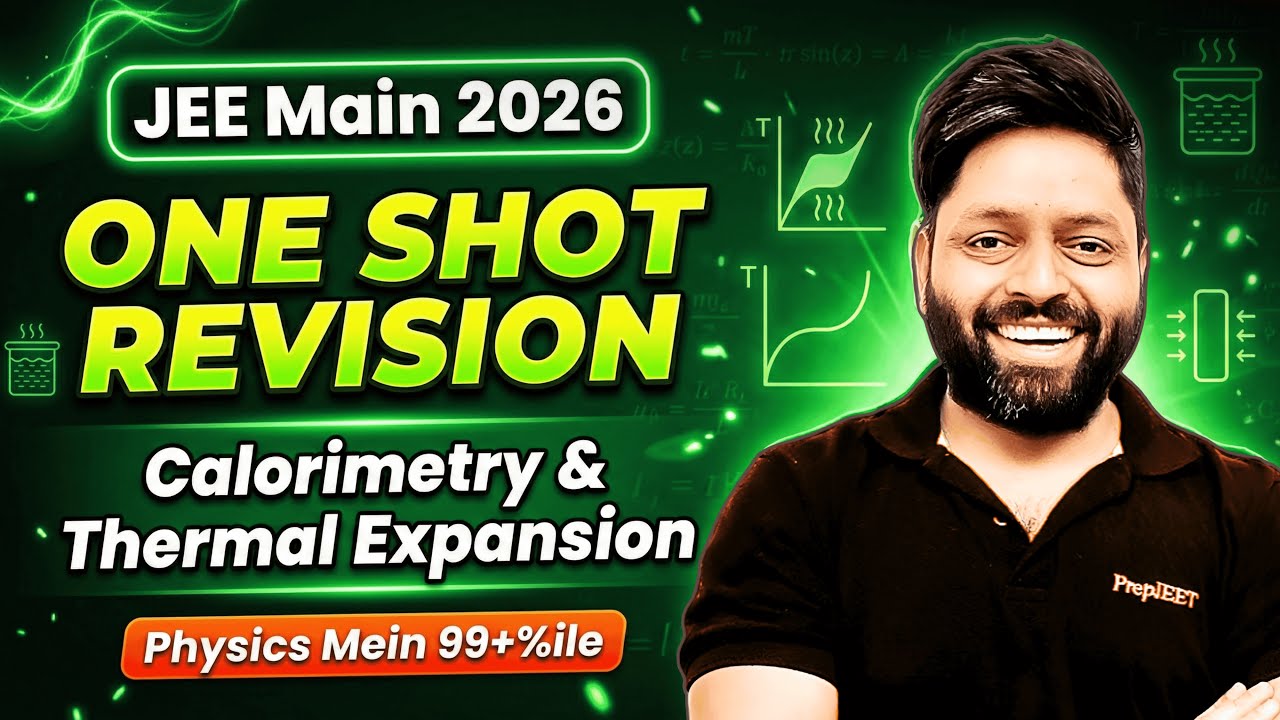 JEE Main 2026 Physics | Calorimetry & Thermal Expansion One Shot 🚀