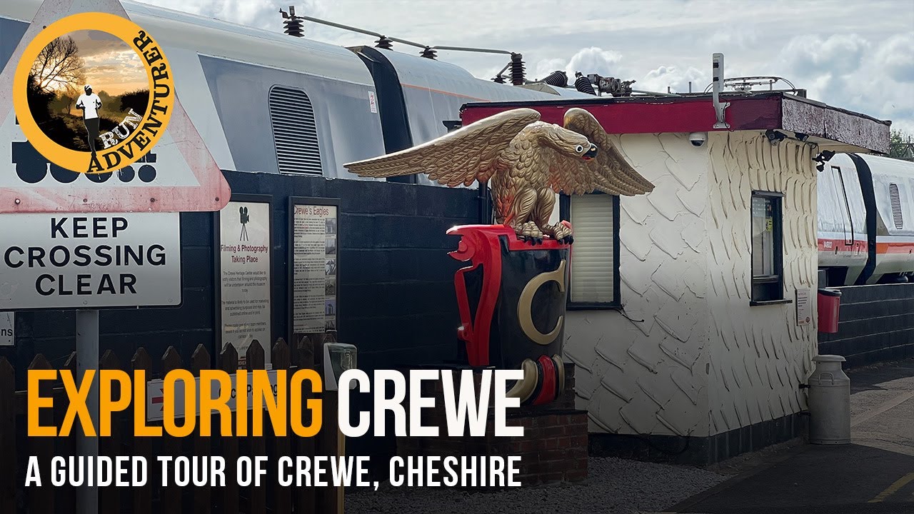 Exploring Crewe - A Guided Tour of Crewe in Cheshire