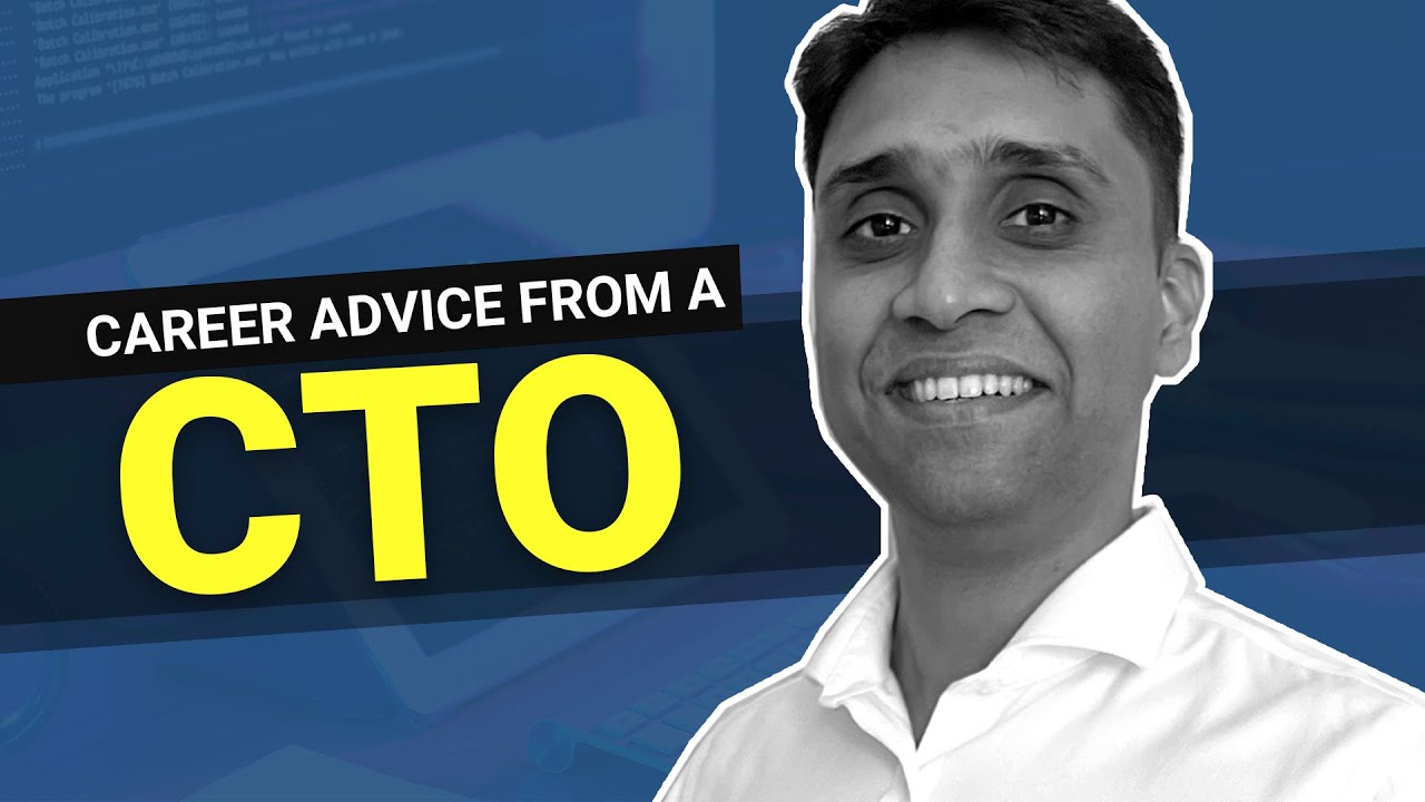 What Does It Take To Become A CTO? | Career Advice from a CTO