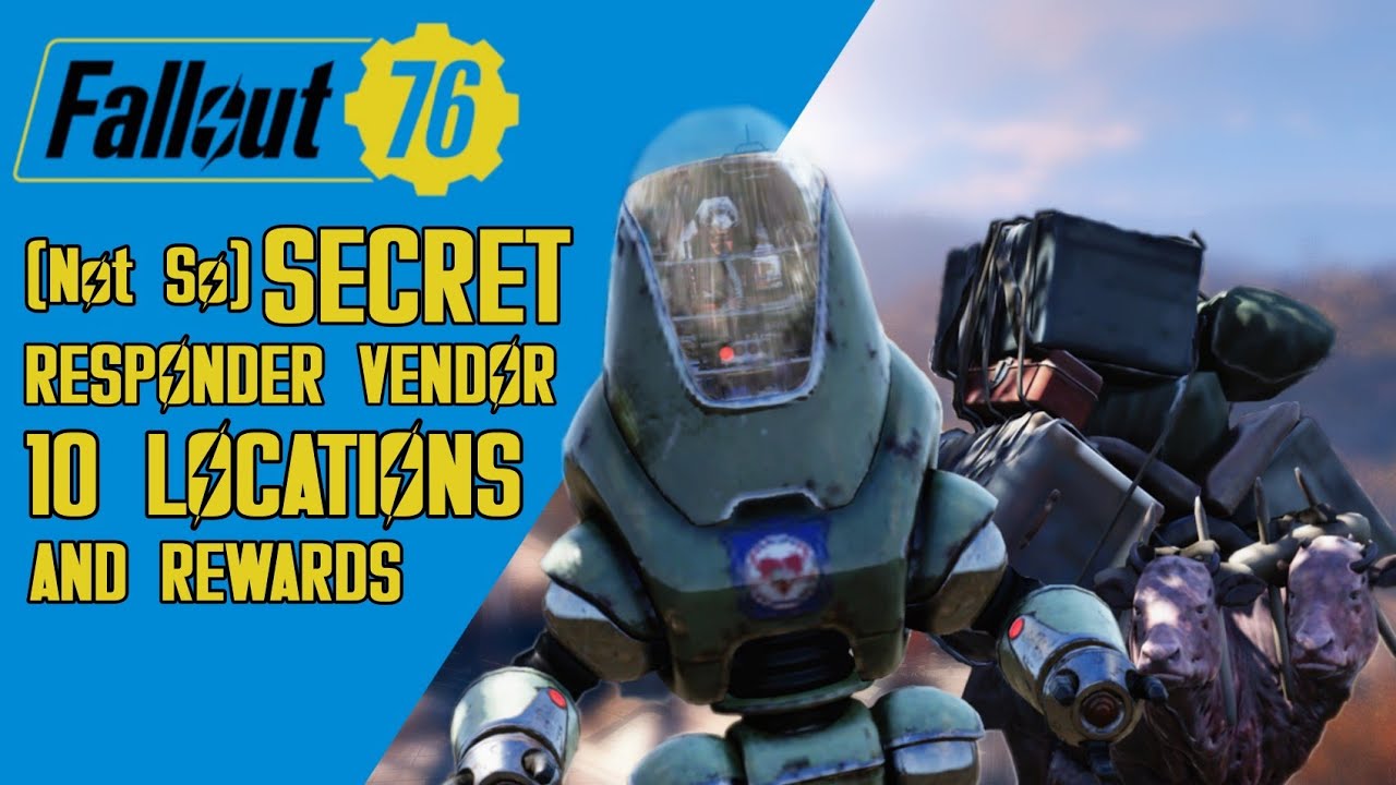 FALLOUT 76 | SECRET RESPONDER VENDOR BOT | 10 LOCATIONS AND REWARDS