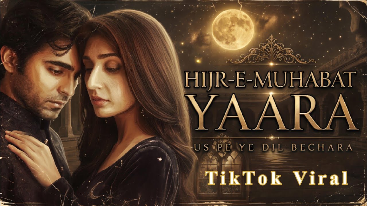 Hijr-e-Muhabbat Yaara | Us Pe Ye Dil Bechara | Soulful Ghazal 2026 | Tiktok Viral  Ghazal