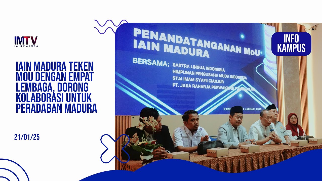 #infokampus - IAIN MADURA TEKEN MOU DENGAN EMPAT LEMBAGA | 21/02/25