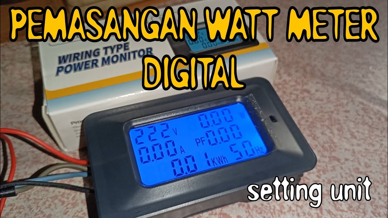 CARA PASANG DAN SETTING WATT METER DIGITAL P06S-20