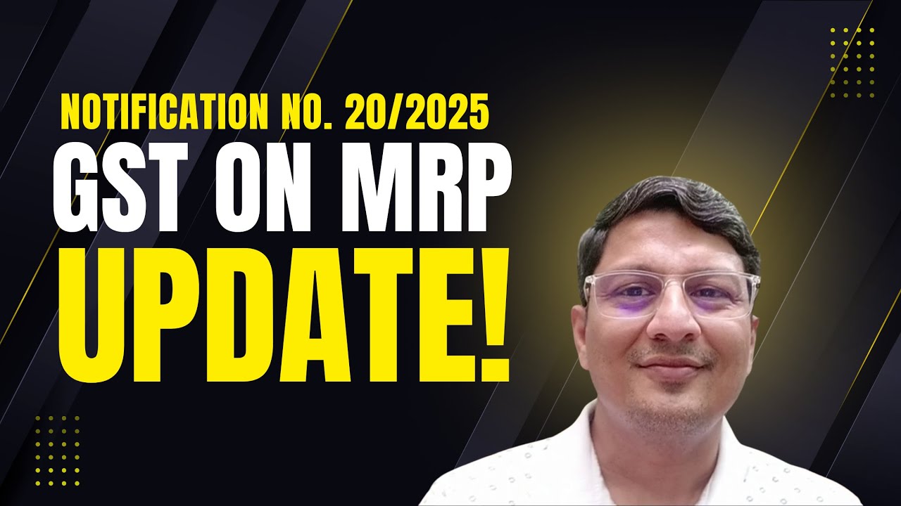 Value of supply of goods on basis of retail sale price Feb 2026 | Notification No. 20/2025 Rule 31D