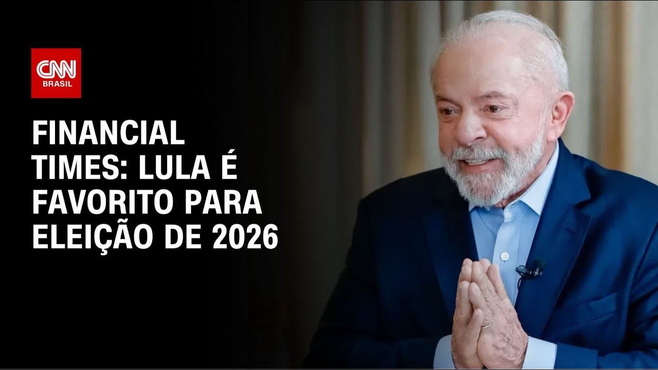 Financial Times aponta Lula como favorito para ganhar eleição de 2026 | CNN 360°