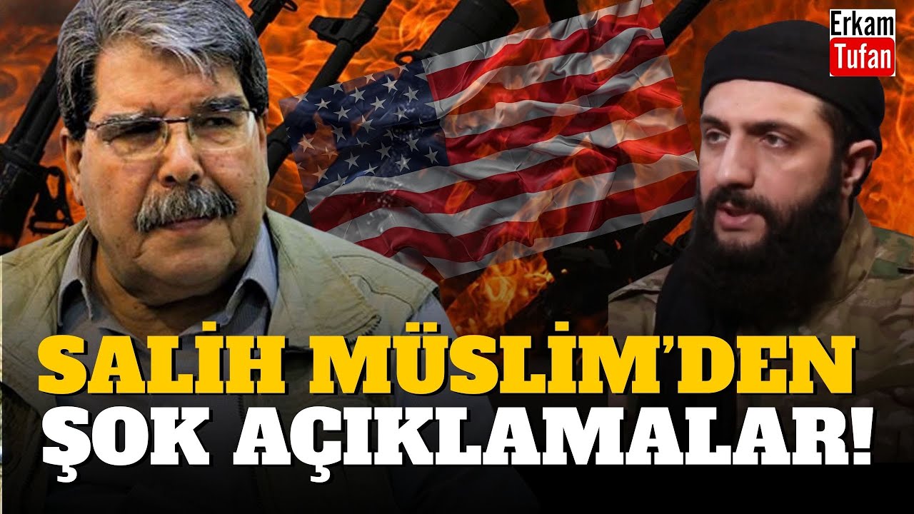 ABD, KÜRTLERİ SATTI MI? SÜREÇ HAKKINDA NE DİYOR? SALİH MÜSLİM İLK KEZ KONUŞTU!