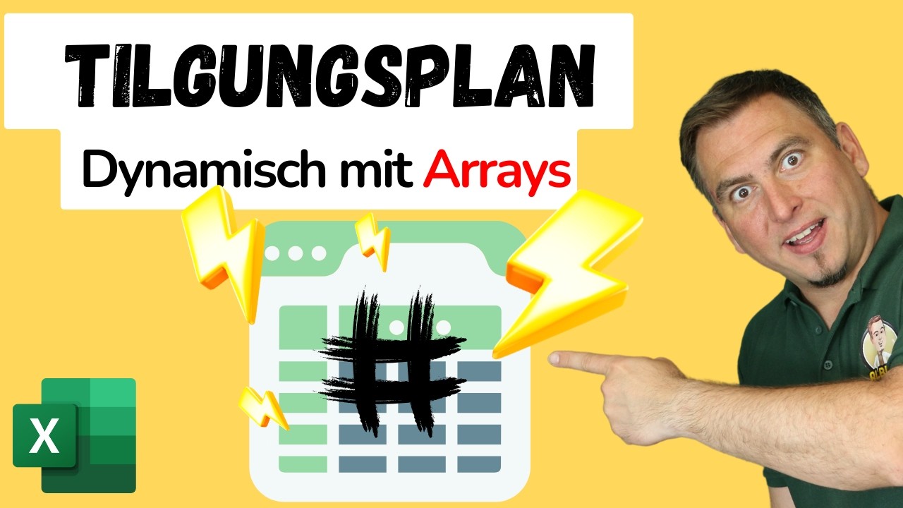 Excel Tilgungsplan: Verblüffend dynamisch mit Array-Funktionen!