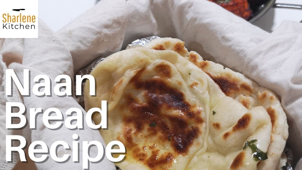 Homemade Naan Bread Recipe | Sharlene Kitchen