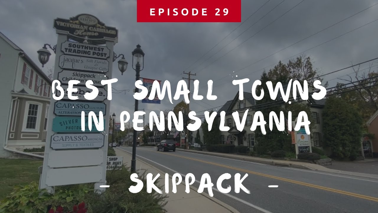Best Small Towns in Pennsylvania: Skippack