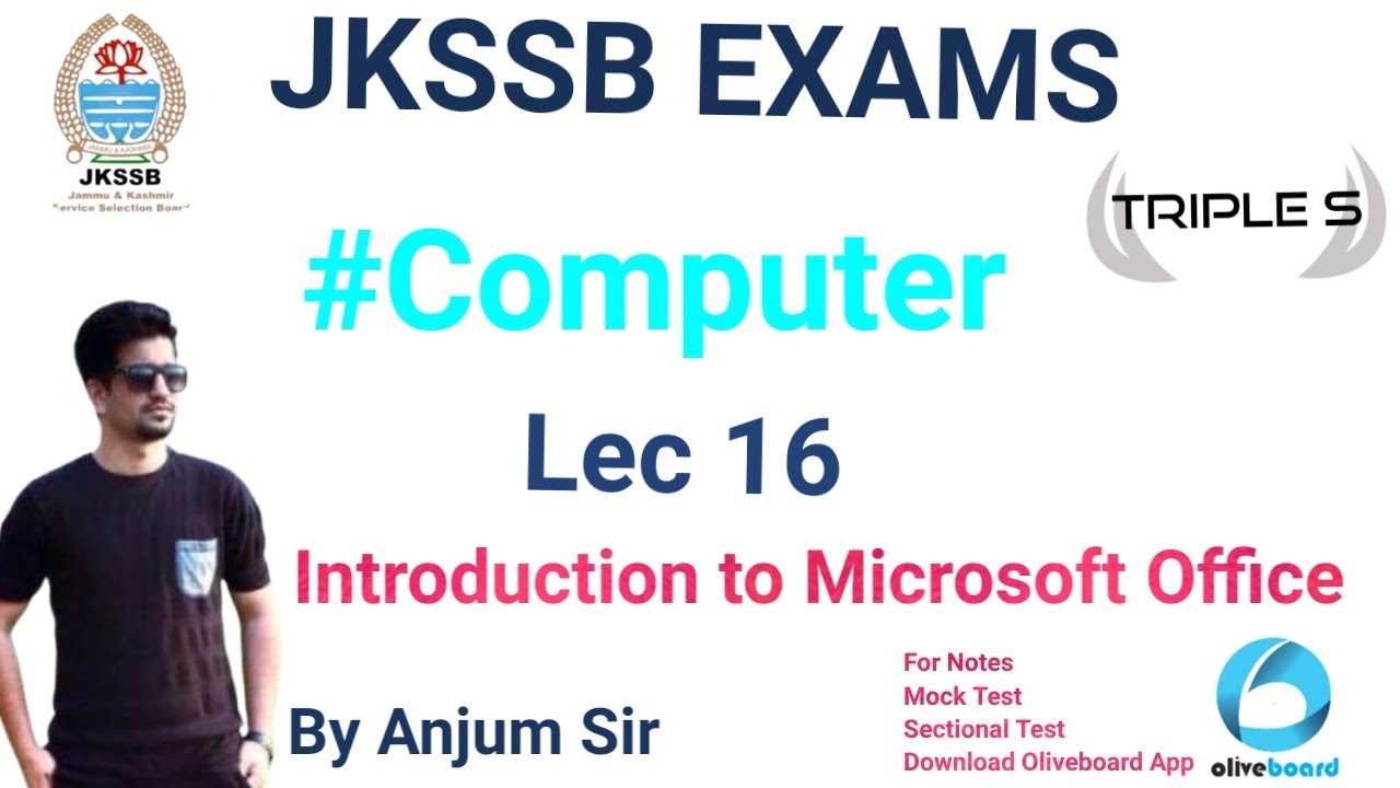Lecture 16: Introduction to Microsoft Office by Anjum Sir for JKSSB Exams
