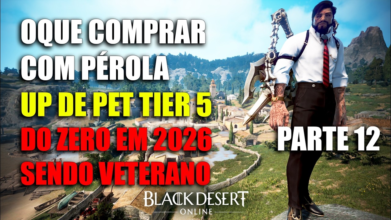 Oque comprar com Pérolas, Up do Pet Tier 5 e Fada - Do Zero em 2026 no BDO sendo Veterano Parte 12