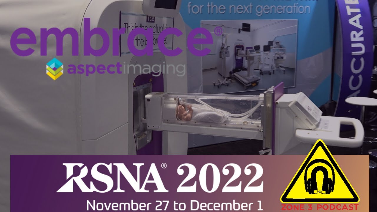 The Embrace&reg; Neonatal MRI System @ RSNA 2022