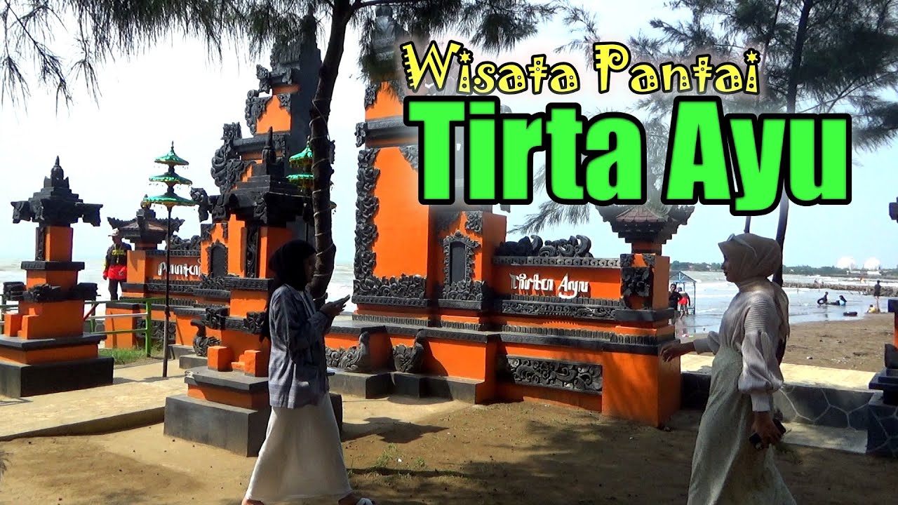 WISATA PANTAI TIRTA AYU / PESISIR BALONGAN INDRAMAYU