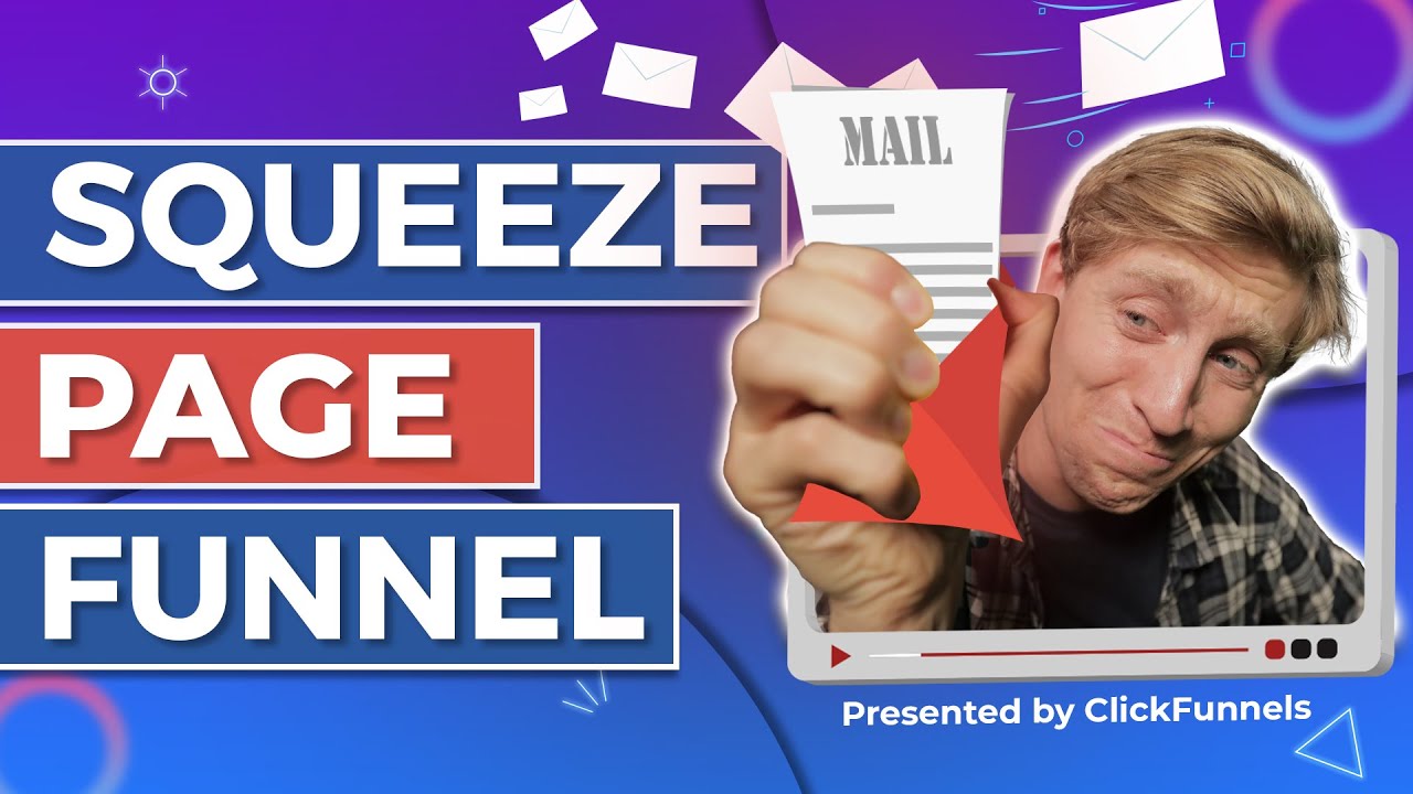 It&rsquo;s Squeeze Page Time - What The Funnel - Ep. 4