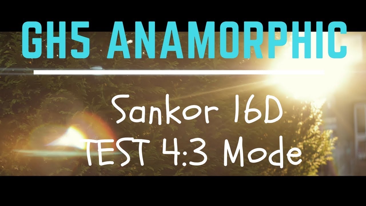 GH5 4K Anamorphic Test with Sankor 16D + Helios 44-2