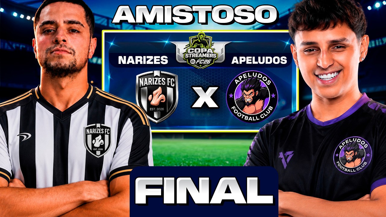 FINAL!! LOUD CORINGA vs NOBRU | AMISTOSO COPA STREAMERS ''FIFA 26'' | NARIZES FC