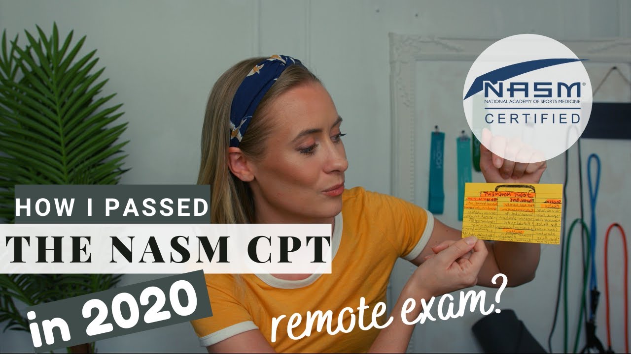 Pass the NASM CPT in 2020 Remote Exam