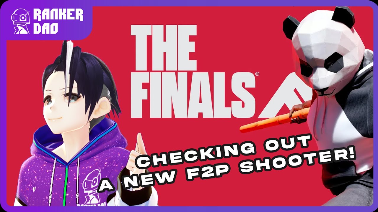 [THE FINALS] This game seems fun #RankerDAO #vtuber