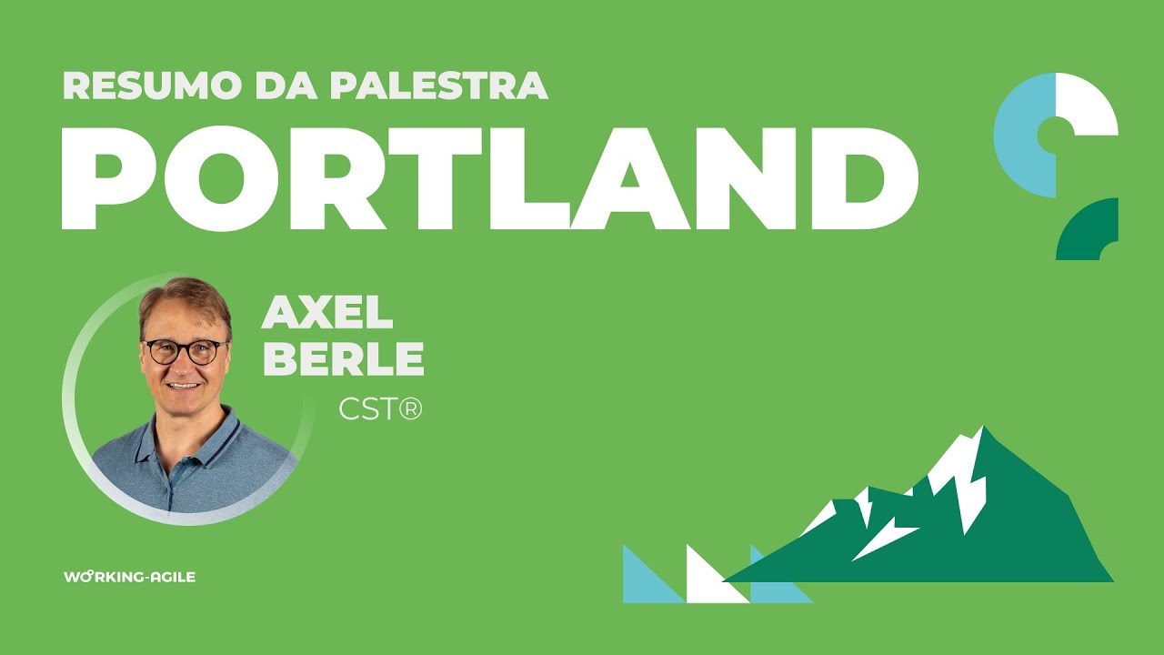 Resumo da Palestra de Portland | Axel Wilhelm Berle CST&reg;