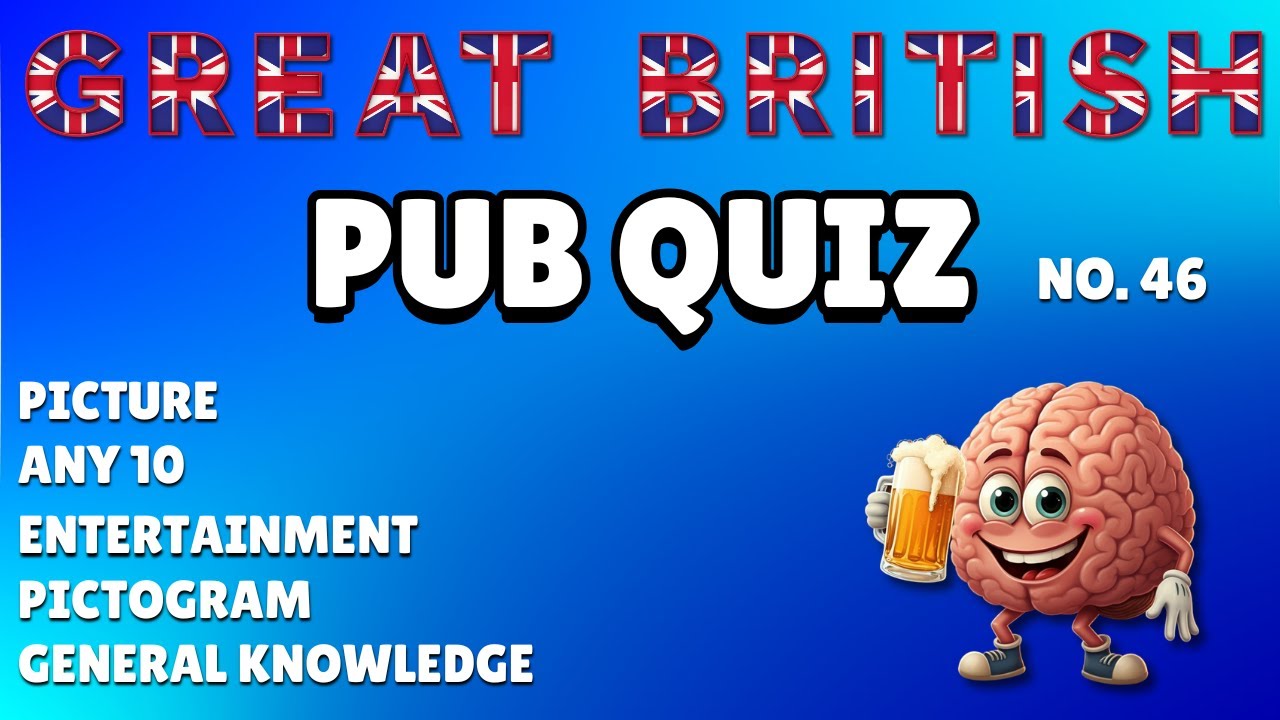 Great British Pub Quiz: Picture, Any 10, Entertainment, Pictogram & General Knowledge #46