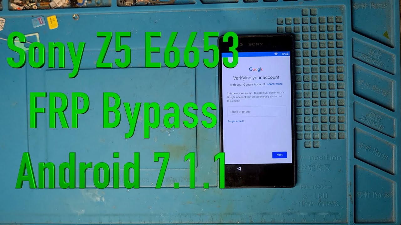 Sony Z5 E6653 FRP Bypass ,Android 7.1.1