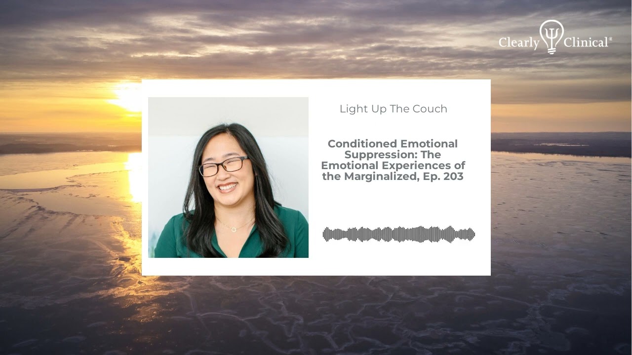 Conditioned Emotional Suppression: The Emotional Experiences of the Marginalized, Ep. 203