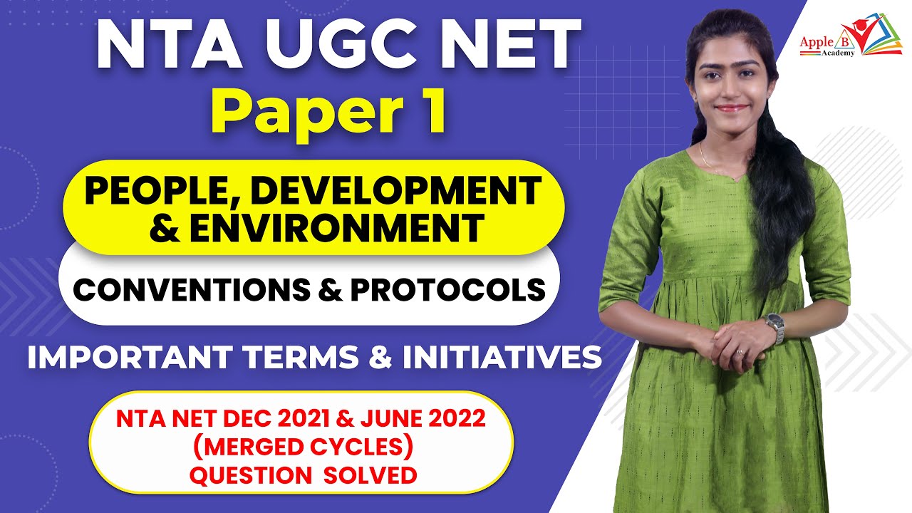 Conventions & Protocols | Important Terms & Initiatives | People, Development & Environment| Paper 1
