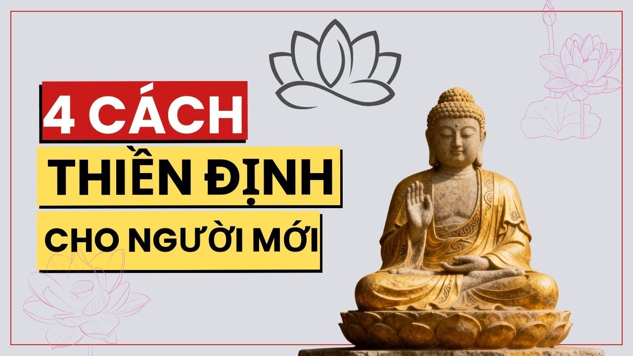 4 Cách Thiền Đơn Giản Cho Người Mới | Duy Trì Thiền Mỗi Ngày, Tâm An Dần Theo Năm Tháng