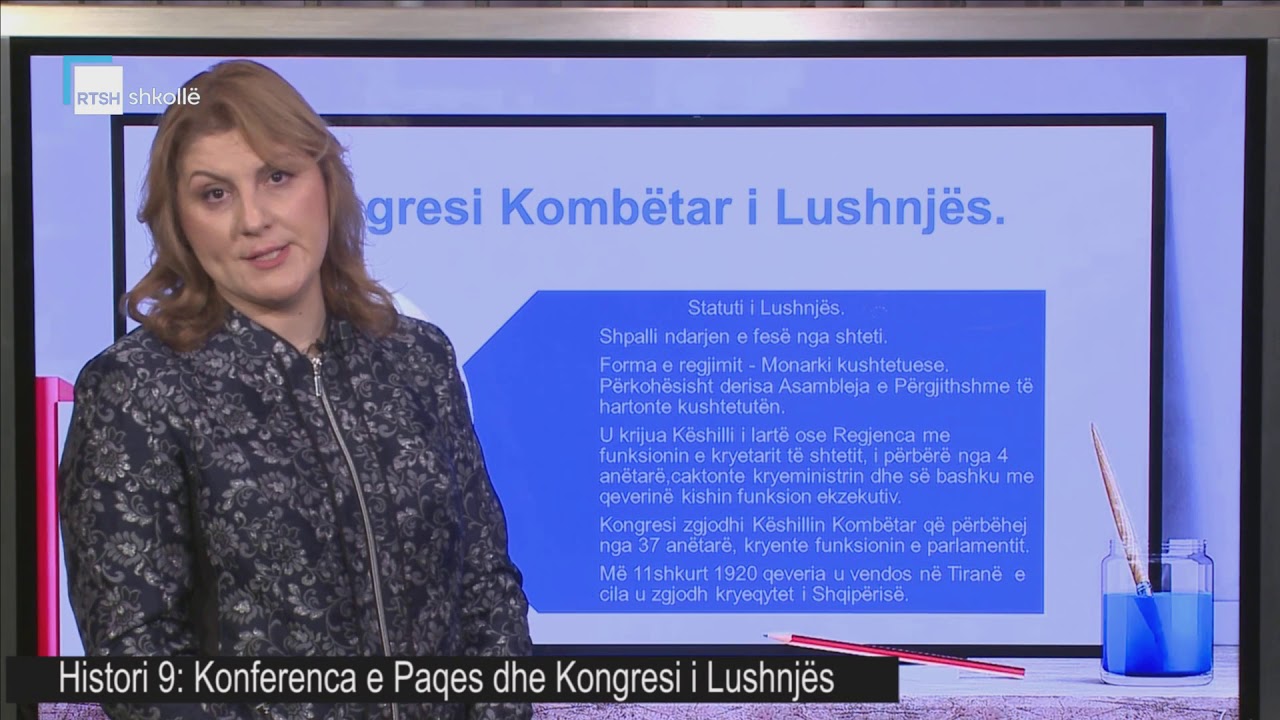 Histori 9 - Konferenca e Paqes dhe Kongresi i Lushnjës