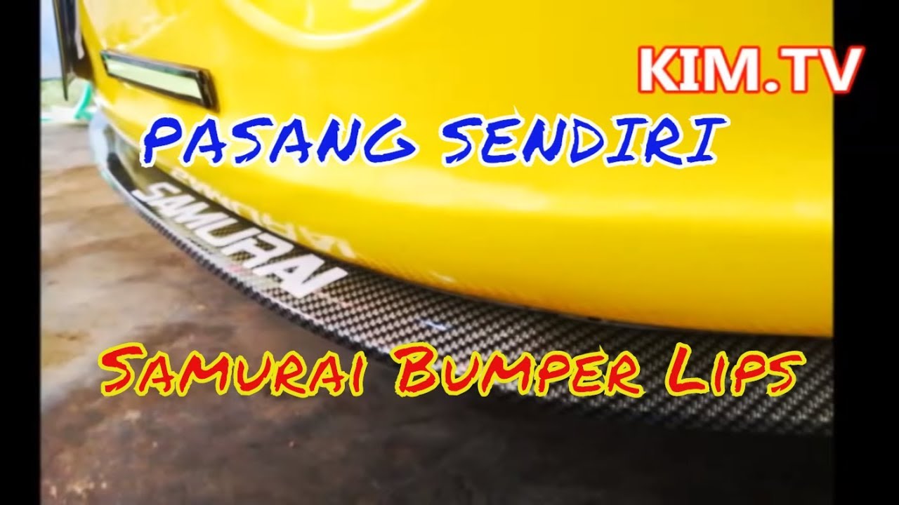 Tutorial Cara Pasang Samurai Bumper Lips Skirt Universal untuk semua Mobil