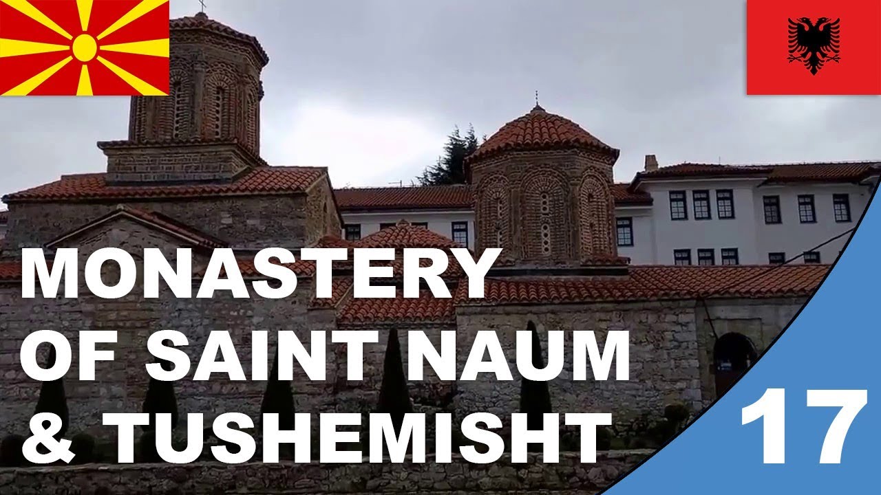 Macedonia/Albania: Monastery of Saint Naum (Lake Ohrid)