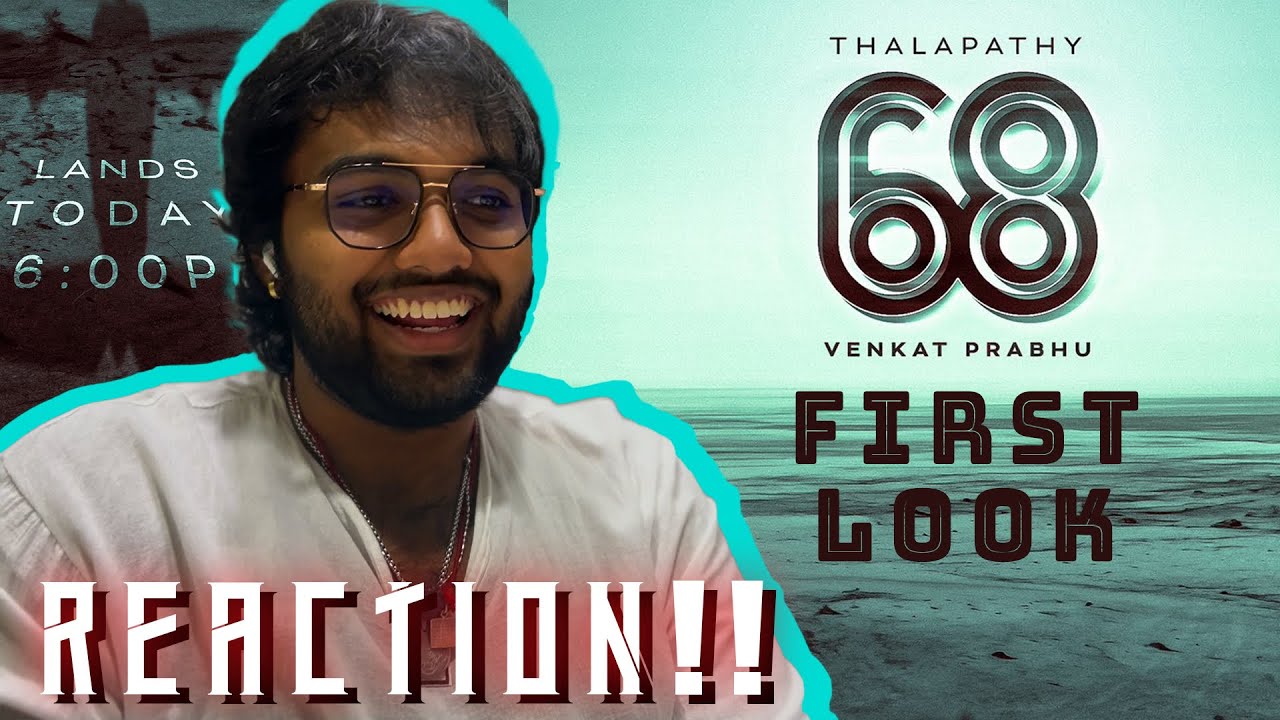 Thalapathy 68 The GOAT First Look | REACTION!! | Thalapathy Vijay | Venkat Prabhu | Yuvan