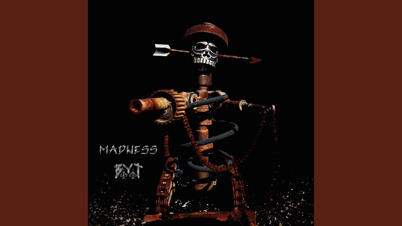 Madness