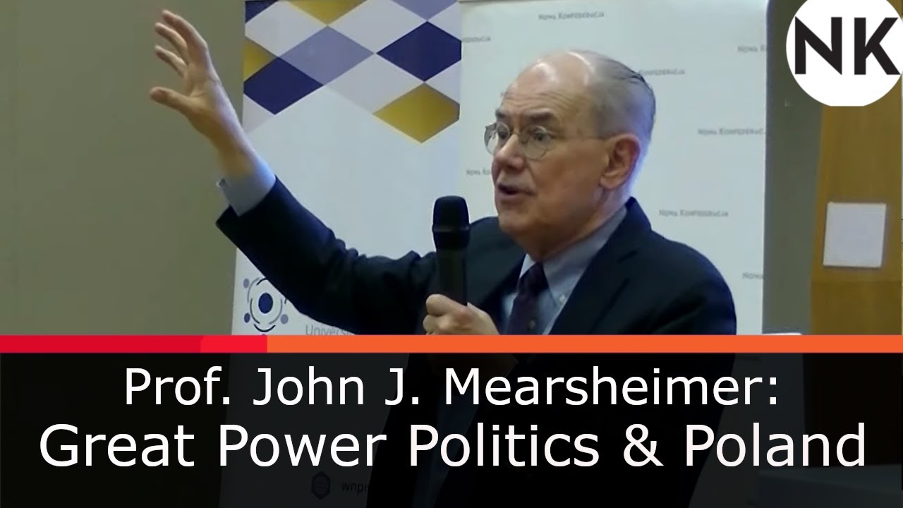 The Future of Great Power Politics & the Implications for Poland – prof. John J. Mearsheimer