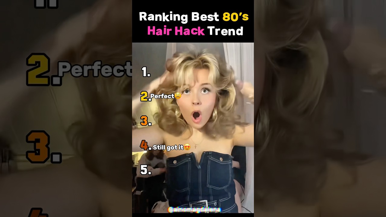 Ranking The Best 80&rsquo;s Hair Hack Trend 💗