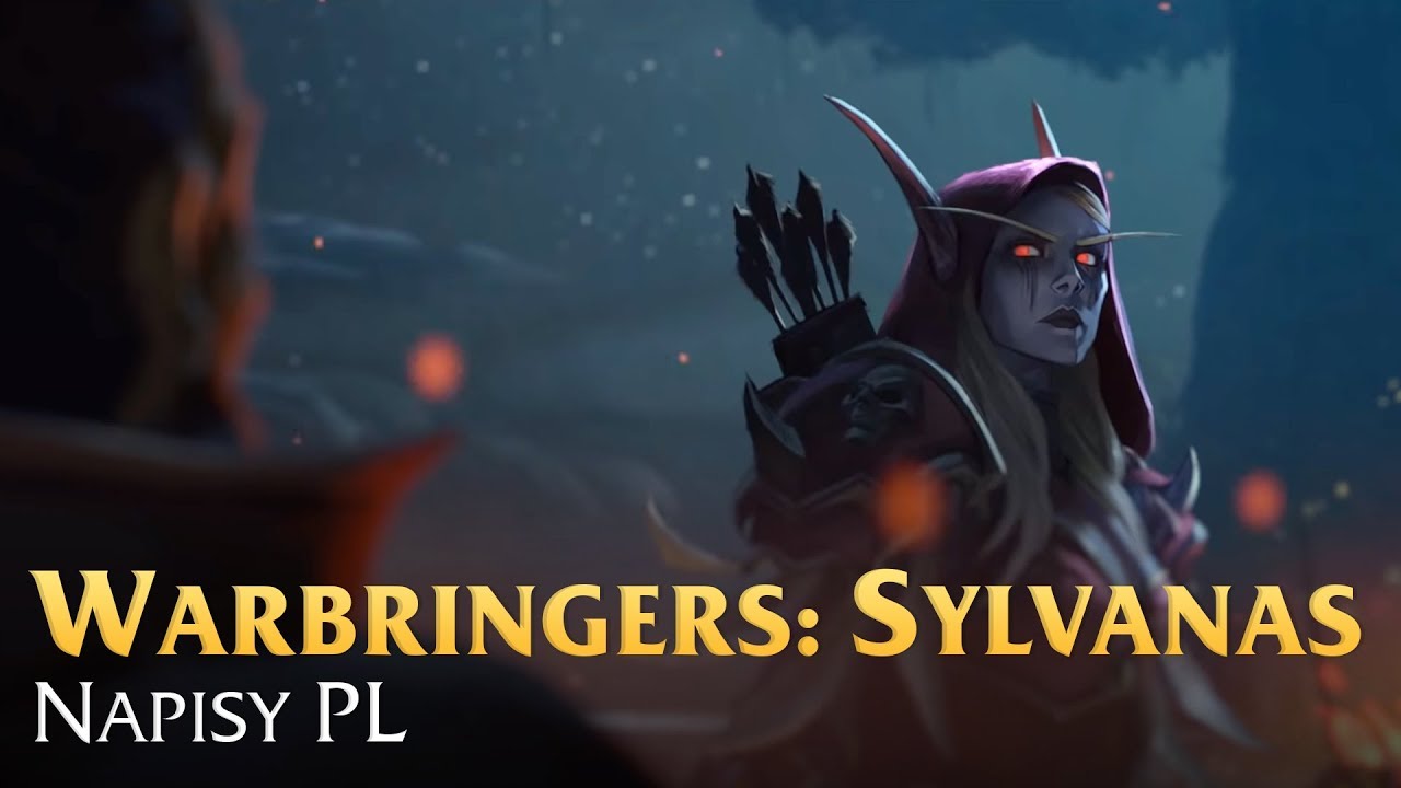 Warbringers: Sylvanas - Napisy PL - WoWCenter.pl