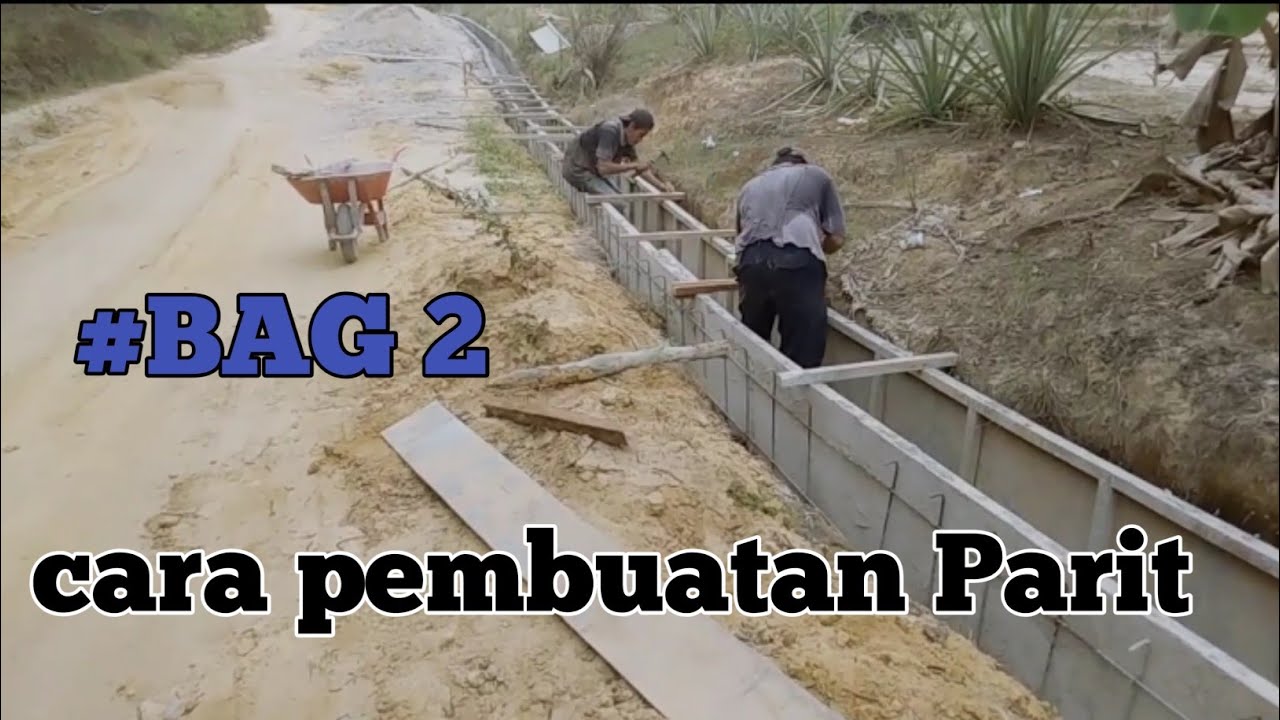Cara Pembuatan Parit (#BAG 2)