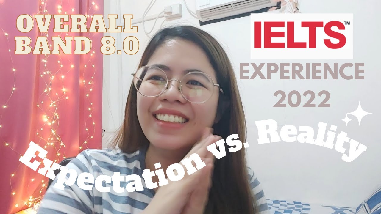 THINGS YOU SHOULD KNOW BEFORE TAKING THE IELTS EXAM 2022 | IDP PHILIPPINES | OVERALL BAND SCORE 8.0