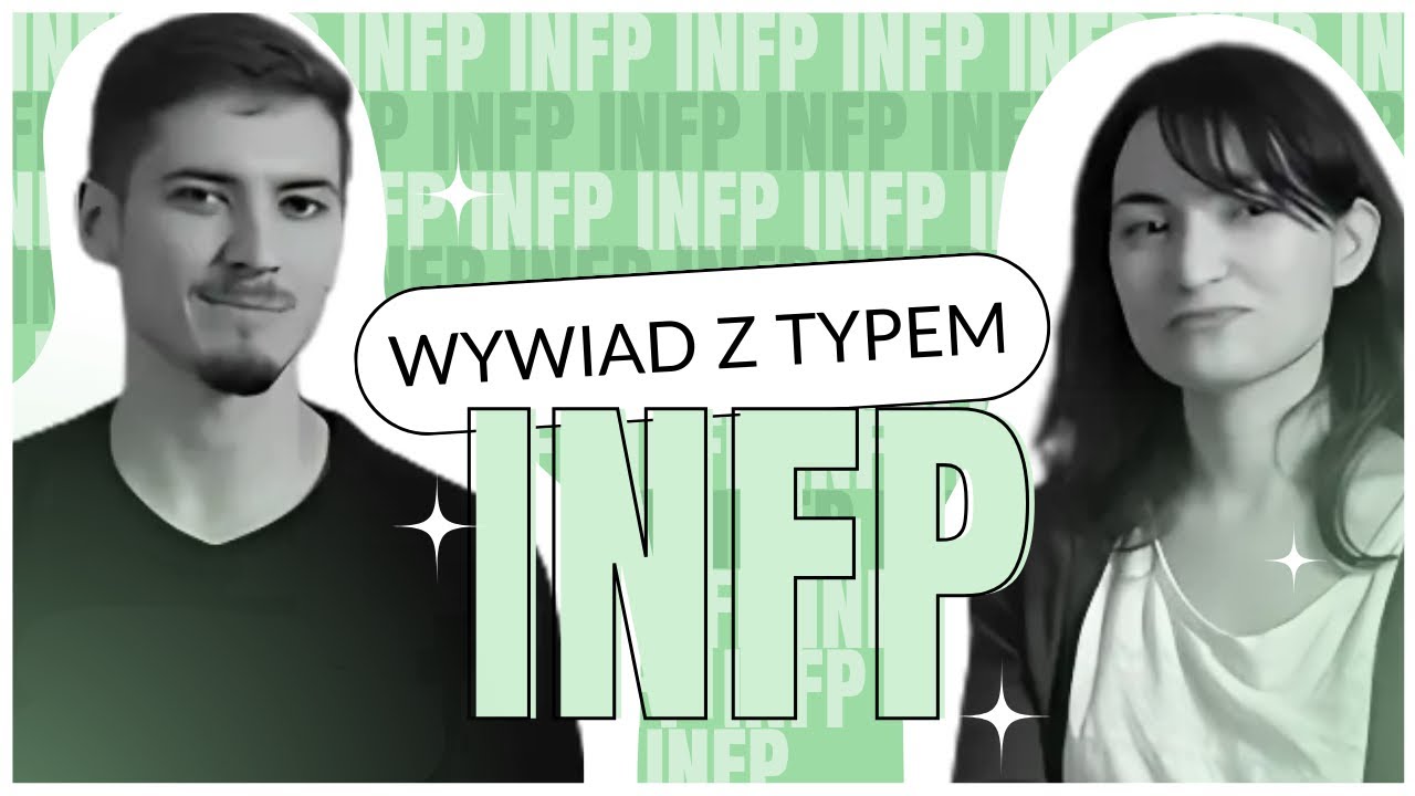 Wywiad z typem INFP - Pośrednik/Idealista