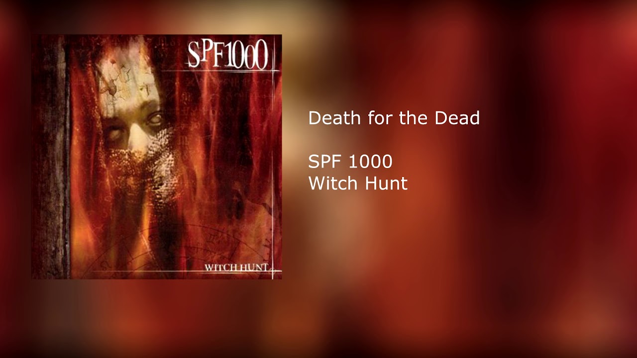 SPF 1000 - Death for the Dead