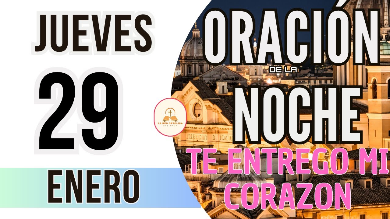 Oracion de la Noche de Hoy Jueves 29 de Enero de 2026