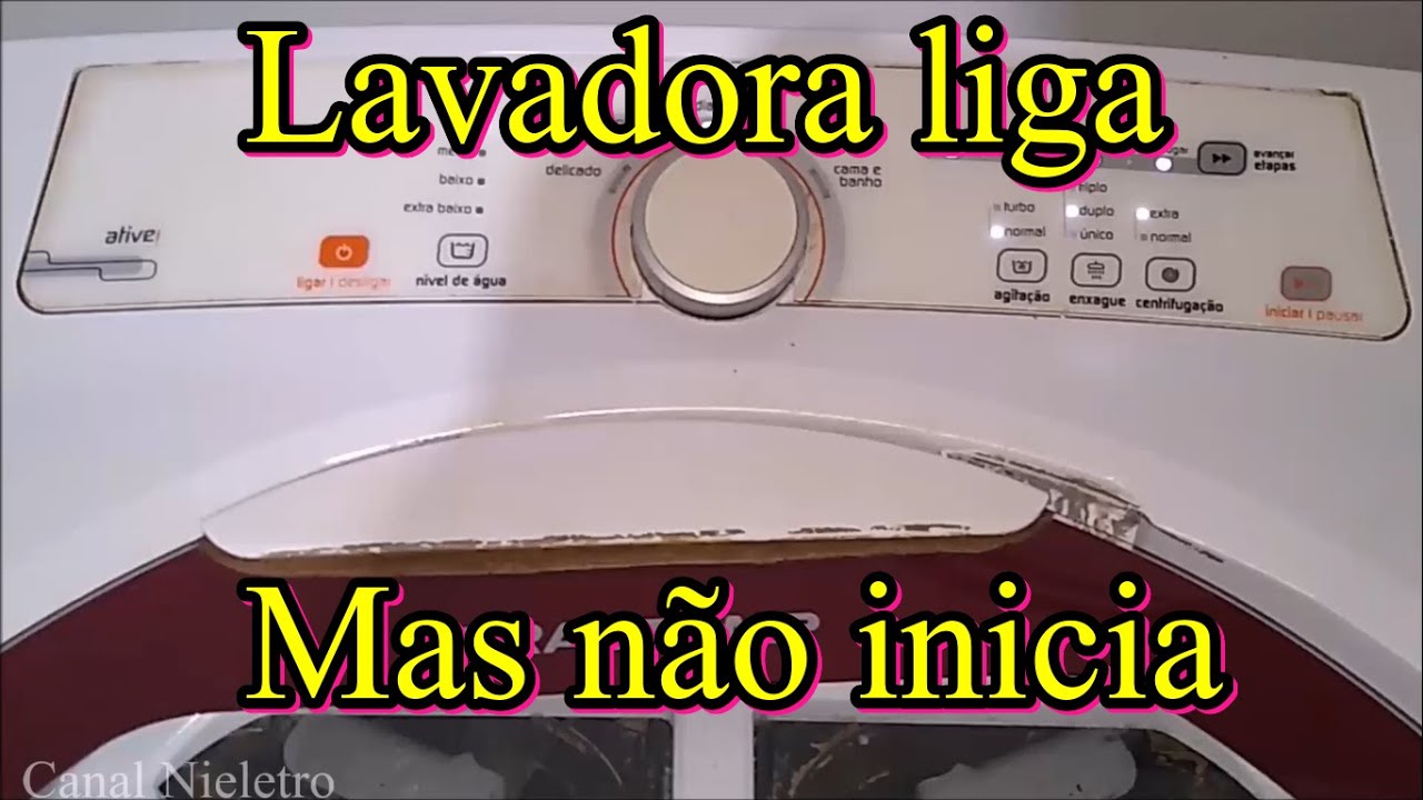 Lavadora liga o painel, mas não inicia