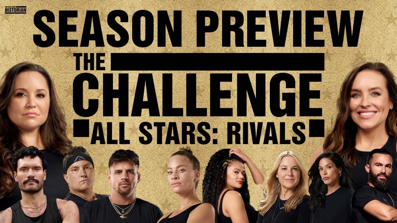 The Challenge All Stars 5 Rivals Season Preview #TheChallengeAllStars #TheChallengeRivals